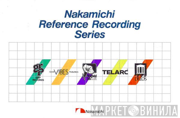 Nakamichi Reference Recording - Винил CD и Кассеты лейбла Nakamichi Reference Recording на сайте МаркетВинила
