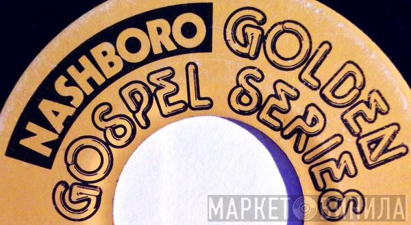 Nashboro Golden Gospel Series - Винил CD и Кассеты лейбла Nashboro Golden Gospel Series на сайте МаркетВинила