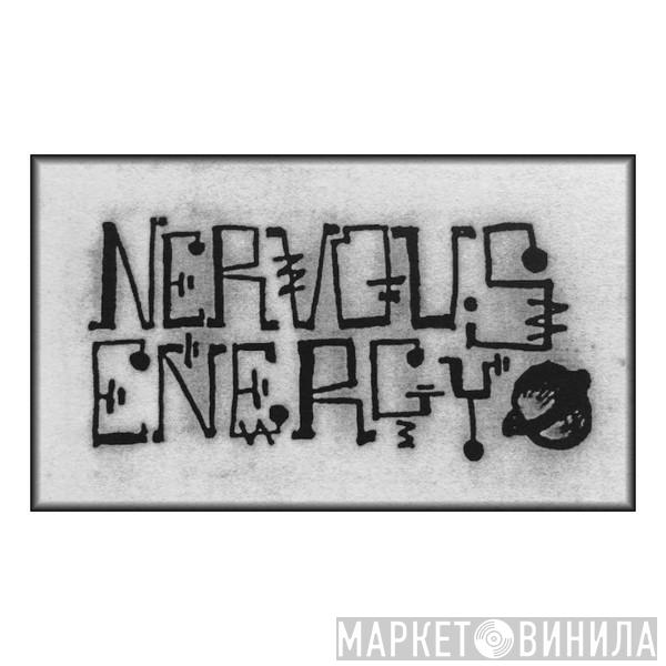 Nervous Energy - Винил CD и Кассеты лейбла Nervous Energy на сайте МаркетВинила