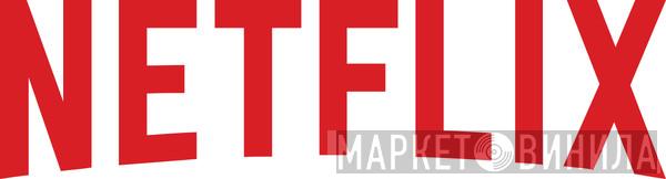 Netflix - Винил CD и Кассеты лейбла Netflix на сайте МаркетВинила