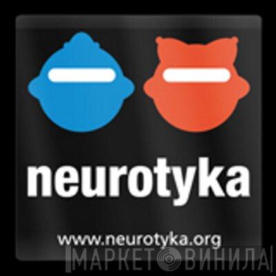 Neurotyka - Винил CD и Кассеты лейбла Neurotyka на сайте МаркетВинила