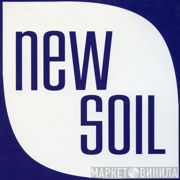 New Soil - Винил CD и Кассеты лейбла New Soil на сайте МаркетВинила