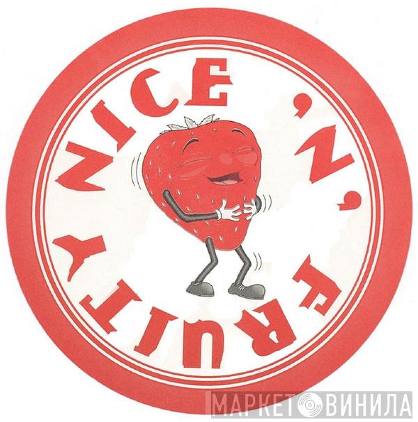 Nice 'n' Fruity - Винил CD и Кассеты лейбла Nice 'n' Fruity на сайте МаркетВинила
