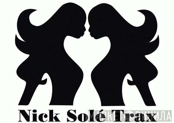 Nick Solé Trax - Винил CD и Кассеты лейбла Nick Solé Trax на сайте МаркетВинила
