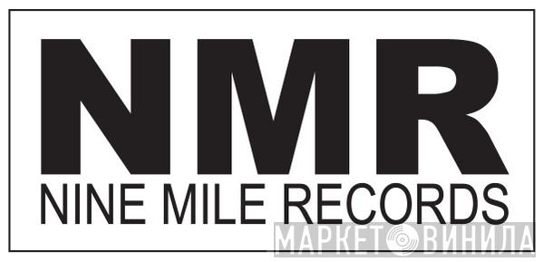 Nine Mile Records - Винил CD и Кассеты лейбла Nine Mile Records на сайте МаркетВинила