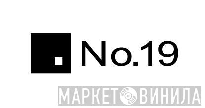 No.19 Music - Винил CD и Кассеты лейбла No.19 Music на сайте МаркетВинила