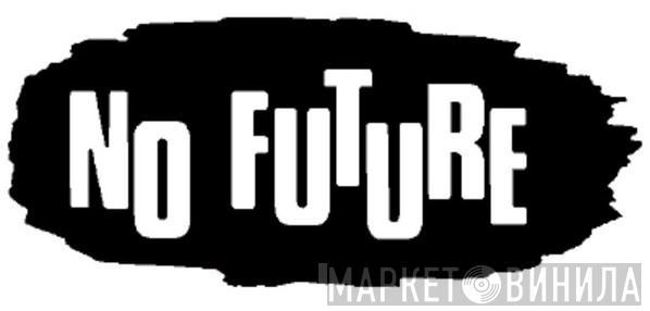 No Future  - Винил CD и Кассеты лейбла No Future (2) на сайте МаркетВинила