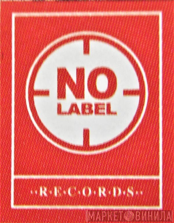 No Label Records  - Винил CD и Кассеты лейбла No Label Records (3) на сайте МаркетВинила