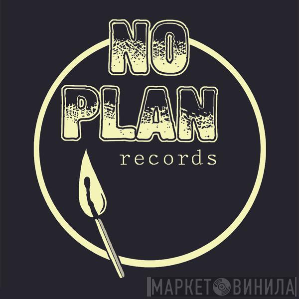 No Plan Records - Винил CD и Кассеты лейбла No Plan Records на сайте МаркетВинила