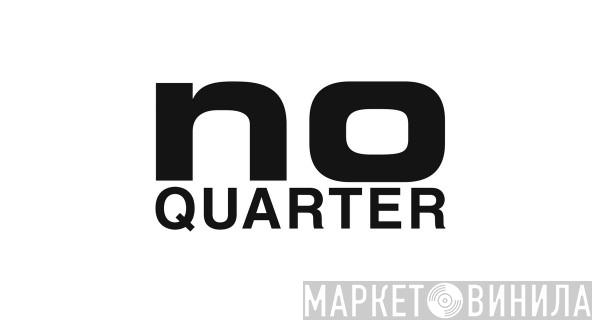 No Quarter - Винил CD и Кассеты лейбла No Quarter на сайте МаркетВинила