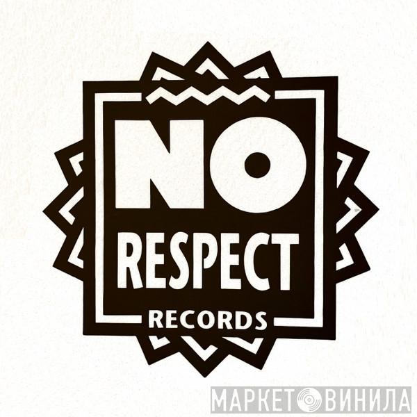 No Respect Records - Винил CD и Кассеты лейбла No Respect Records на сайте МаркетВинила