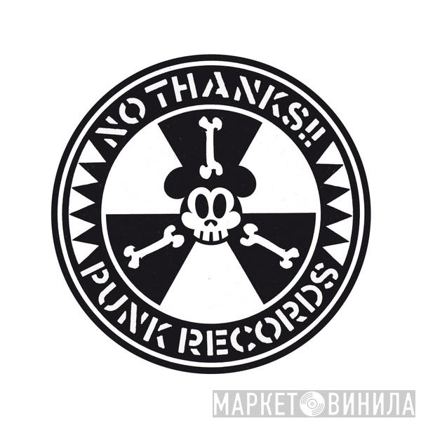 No Thanks! - Винил CD и Кассеты лейбла No Thanks! на сайте МаркетВинила