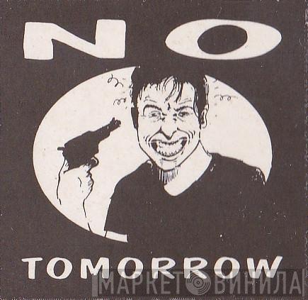 No Tomorrow - Винил CD и Кассеты лейбла No Tomorrow на сайте МаркетВинила