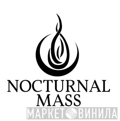 Nocturnal Mass - Винил CD и Кассеты лейбла Nocturnal Mass на сайте МаркетВинила