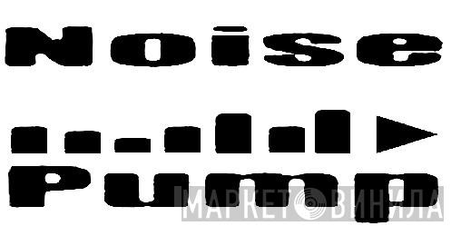 Noise Pump Music - Винил CD и Кассеты лейбла Noise Pump Music на сайте МаркетВинила