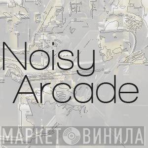 Noisy Arcade - Винил CD и Кассеты лейбла Noisy Arcade на сайте МаркетВинила