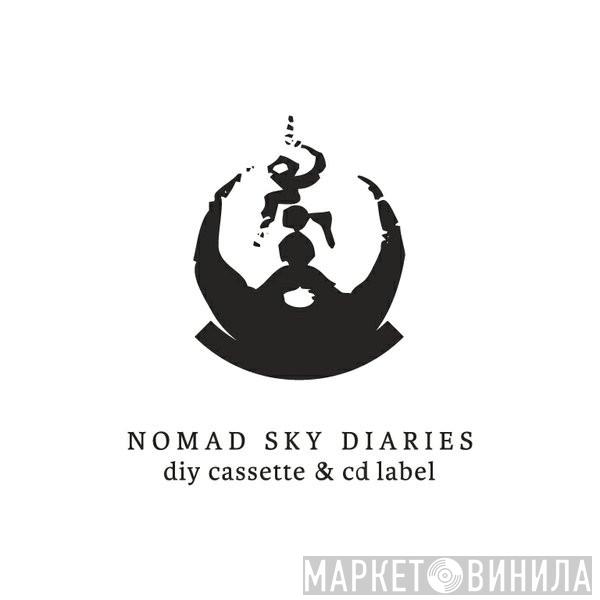 Nomad Sky Diaries - Винил CD и Кассеты лейбла Nomad Sky Diaries на сайте МаркетВинила