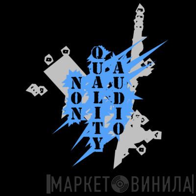 Non Quality Audio - Винил CD и Кассеты лейбла Non Quality Audio на сайте МаркетВинила