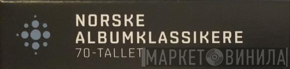Norske Albumklassikere 70-tallet - Винил CD и Кассеты лейбла Norske Albumklassikere 70-tallet на сайте МаркетВинила