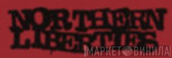 Northern Liberties - Винил CD и Кассеты лейбла Northern Liberties на сайте МаркетВинила
