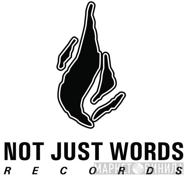 Not Just Words Records - Винил CD и Кассеты лейбла Not Just Words Records на сайте МаркетВинила