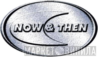 Now & Then - Винил CD и Кассеты лейбла Now & Then на сайте МаркетВинила