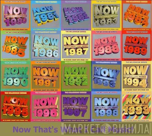 Now That's What I Call Music! Millennium Series - Винил CD и Кассеты лейбла Now That's What I Call Music! Millennium Series на сайте МаркетВинила