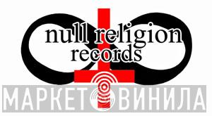 Null Religion Records - Винил CD и Кассеты лейбла Null Religion Records на сайте МаркетВинила