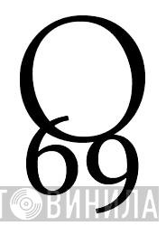 O'69 - Винил CD и Кассеты лейбла O'69 на сайте МаркетВинила