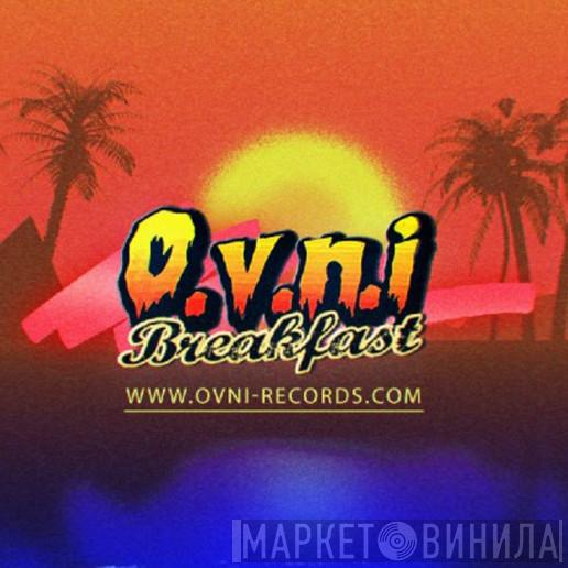 OVNI Breakfast - Винил CD и Кассеты лейбла OVNI Breakfast на сайте МаркетВинила