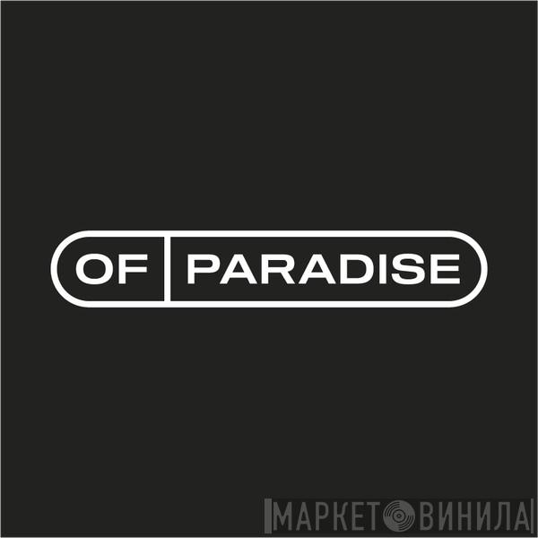 Of Paradise - Винил CD и Кассеты лейбла Of Paradise на сайте МаркетВинила