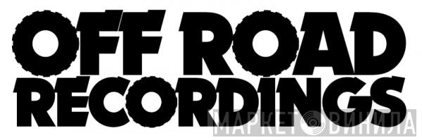 Off Road Recordings - Винил CD и Кассеты лейбла Off Road Recordings на сайте МаркетВинила