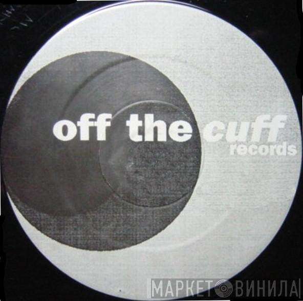 Off The Cuff Records - Винил CD и Кассеты лейбла Off The Cuff Records на сайте МаркетВинила