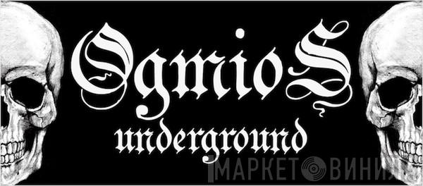 Ogmios Underground - Винил CD и Кассеты лейбла Ogmios Underground на сайте МаркетВинила