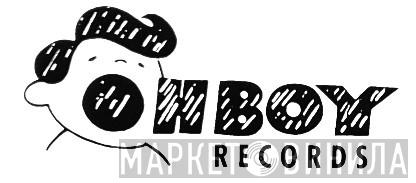Oh Boy Records - Винил CD и Кассеты лейбла Oh Boy Records на сайте МаркетВинила