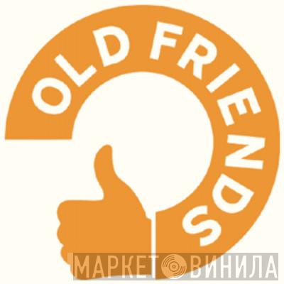 Old Friends - Винил CD и Кассеты лейбла Old Friends на сайте МаркетВинила