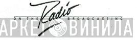 On The Radio Broadcasting - Винил CD и Кассеты лейбла On The Radio Broadcasting на сайте МаркетВинила