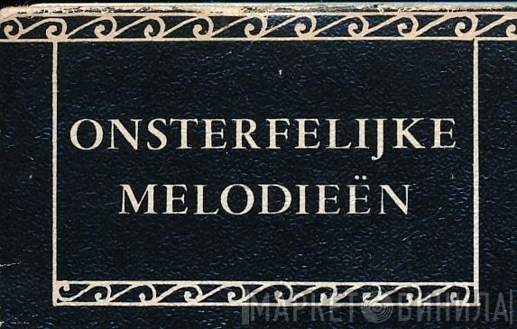Onsterfelijke Melodieën - Винил CD и Кассеты лейбла Onsterfelijke Melodieën на сайте МаркетВинила