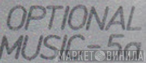 Optional Music - Винил CD и Кассеты лейбла Optional Music на сайте МаркетВинила