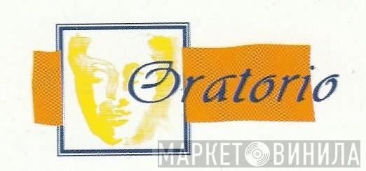Oratorio - Винил CD и Кассеты лейбла Oratorio на сайте МаркетВинила