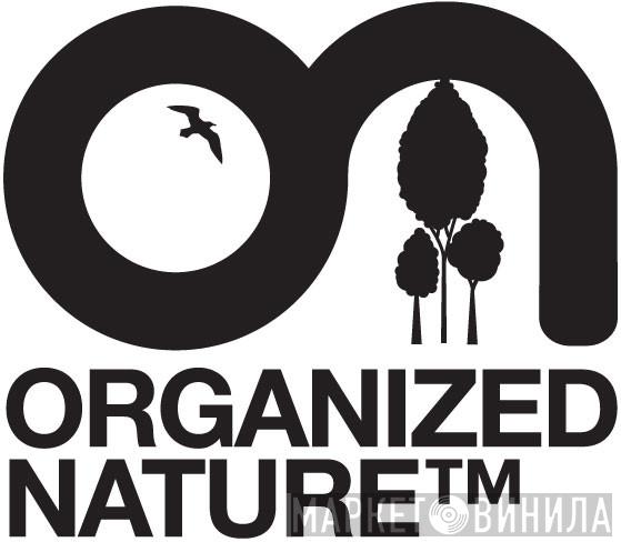 Organized Nature - Винил CD и Кассеты лейбла Organized Nature на сайте МаркетВинила