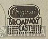 Original Broadway Cast - Винил CD и Кассеты лейбла Original Broadway Cast на сайте МаркетВинила