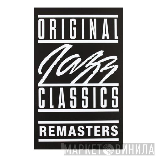 Original Jazz Classics Remasters - Винил CD и Кассеты лейбла Original Jazz Classics Remasters на сайте МаркетВинила