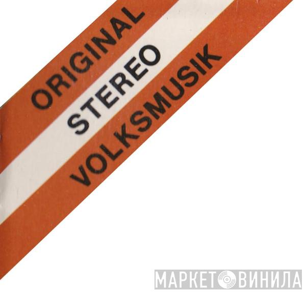Original Volksmusik - Винил CD и Кассеты лейбла Original Volksmusik на сайте МаркетВинила