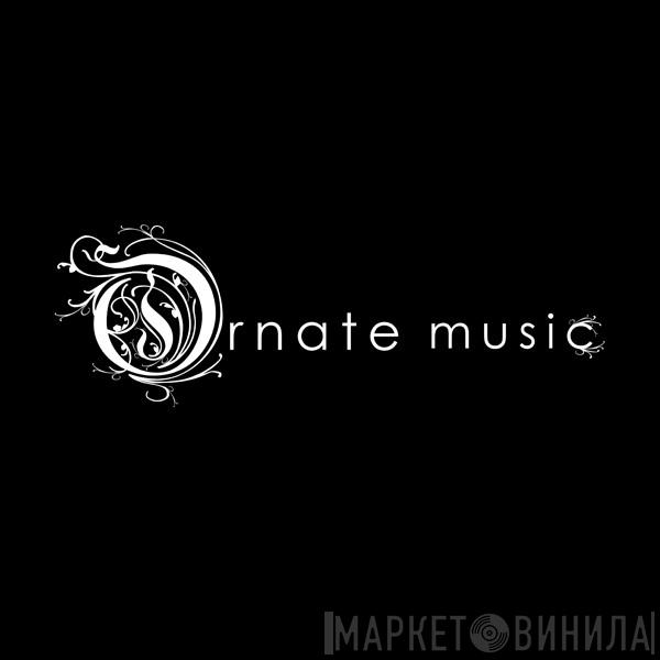 Ornate Music - Винил CD и Кассеты лейбла Ornate Music на сайте МаркетВинила
