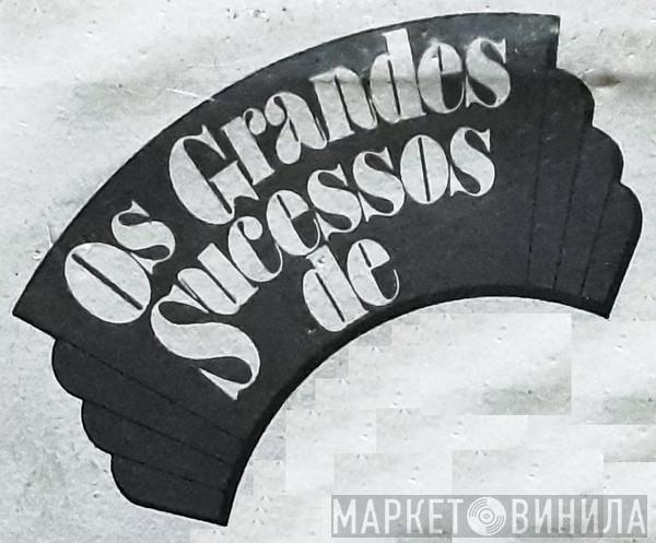 Os Grandes Sucessos De - Винил CD и Кассеты лейбла Os Grandes Sucessos De на сайте МаркетВинила