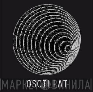 Oscillat Music - Винил CD и Кассеты лейбла Oscillat Music на сайте МаркетВинила