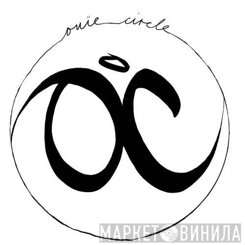 Ouïe Circle - Винил CD и Кассеты лейбла Ouïe Circle на сайте МаркетВинила