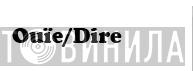 Ouïe-Dire Production - Винил CD и Кассеты лейбла Ouïe-Dire Production на сайте МаркетВинила