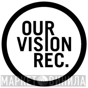 Ourvision Recordings - Винил CD и Кассеты лейбла Ourvision Recordings на сайте МаркетВинила